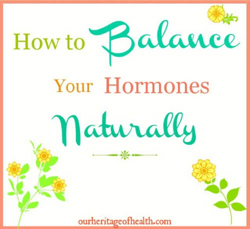 How to balance your hormones naturally 