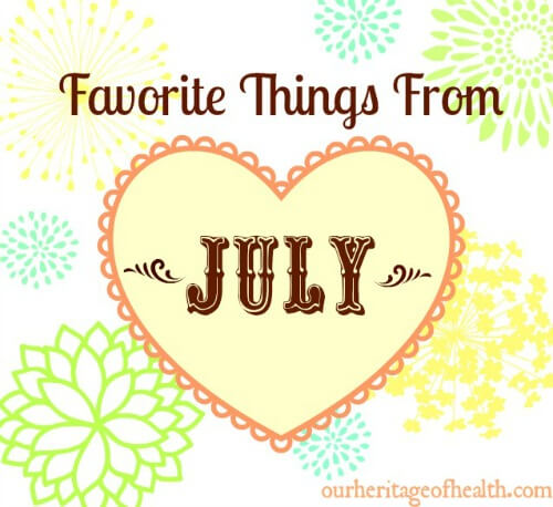 favorite things july 