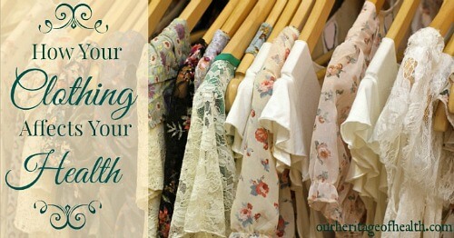 How your clothing affects your health