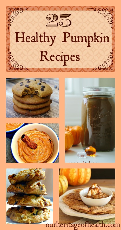 25 real food healthy pumpkin recipes | Our Heritage of Health