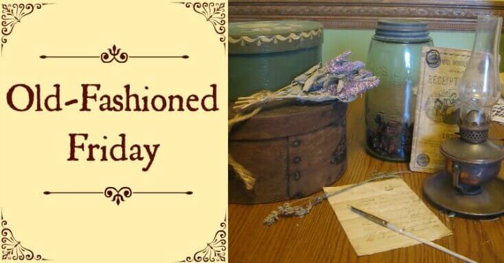 Old-Fashioned Friday 2 rs